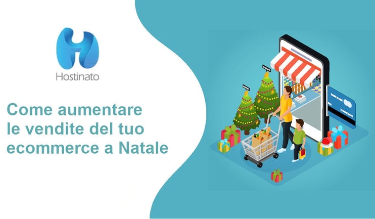 Come aumentare le vendite del tuo ecommerce a Natale