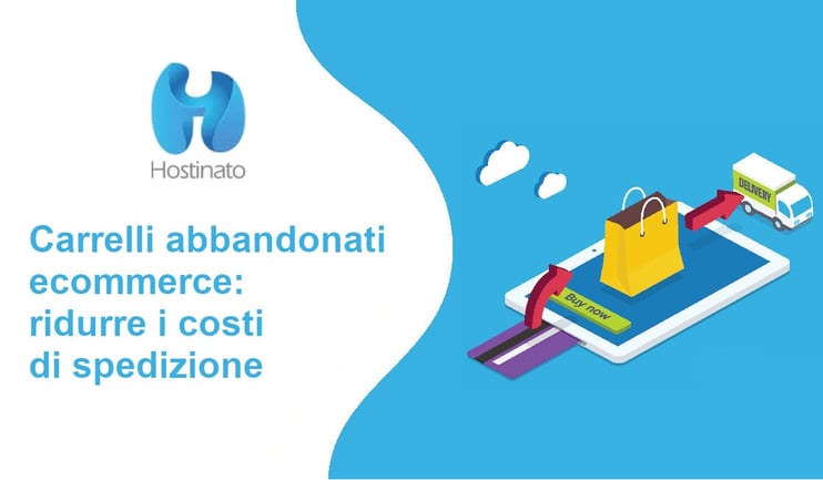 carrelli abbandonati ecommerce ridurre costi di spedizione