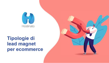 Tipologie di lead magnet per ecommerce