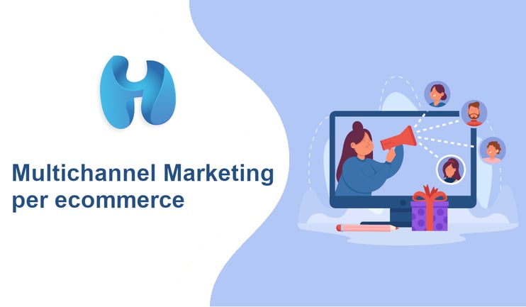 Multichannel Marketing per ecommerce