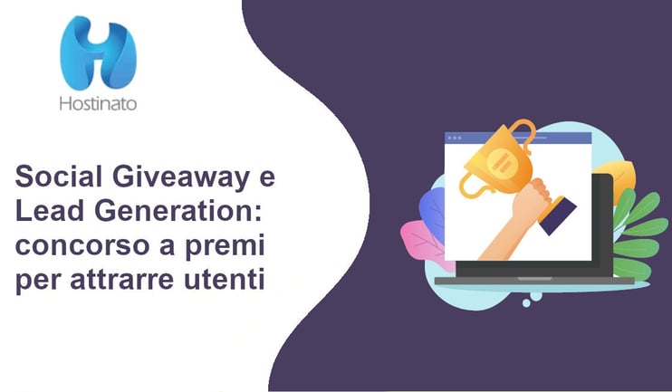 Social Giveaway e Lead Generation: concorso a premi per attrarre utenti